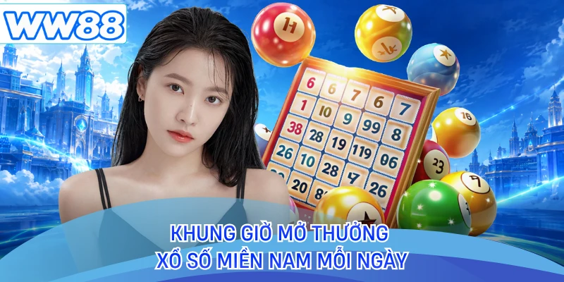 Khung giờ mở thưởng xổ số miền Nam mỗi ngày 